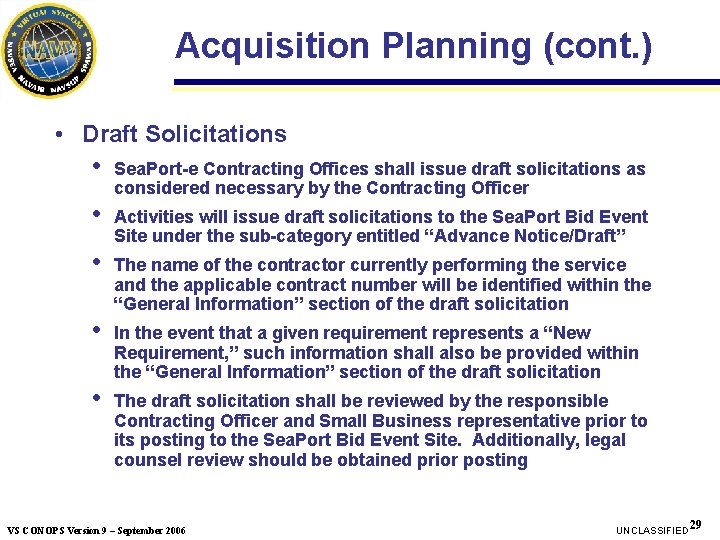 Acquisition Planning (cont. ) • Draft Solicitations • Sea. Port-e Contracting Offices shall issue Acquisition Planning (cont. ) • Draft Solicitations • Sea. Port-e Contracting Offices shall issue