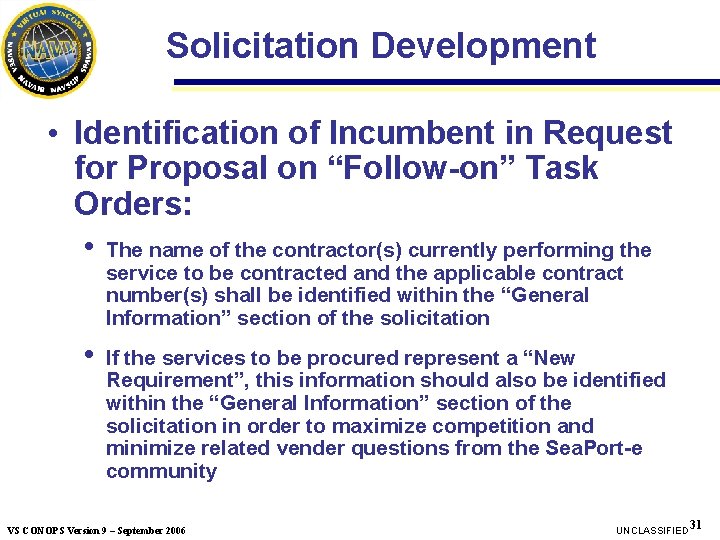 Solicitation Development • Identification of Incumbent in Request for Proposal on “Follow-on” Task Orders: Solicitation Development • Identification of Incumbent in Request for Proposal on “Follow-on” Task Orders: