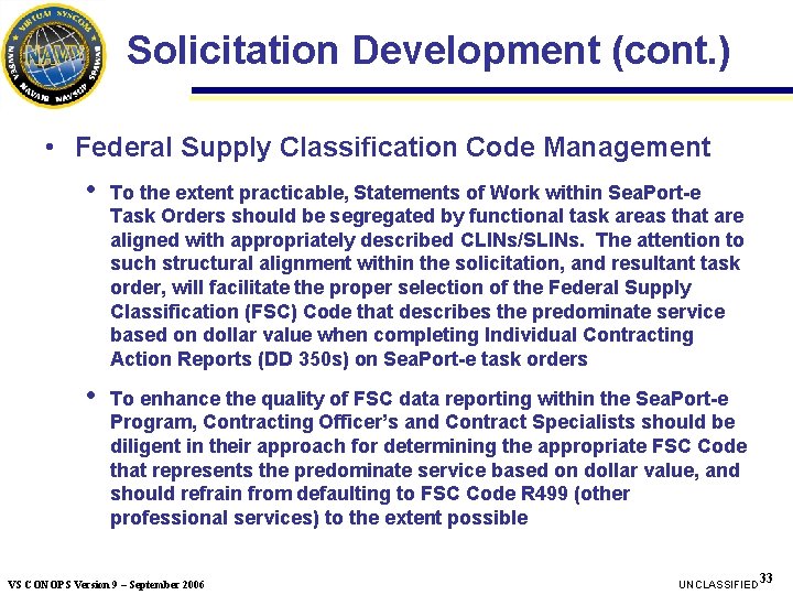 Solicitation Development (cont. ) • Federal Supply Classification Code Management • To the extent Solicitation Development (cont. ) • Federal Supply Classification Code Management • To the extent