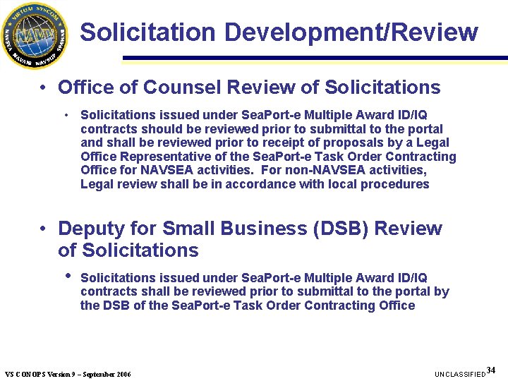 Solicitation Development/Review • Office of Counsel Review of Solicitations • Solicitations issued under Sea. Solicitation Development/Review • Office of Counsel Review of Solicitations • Solicitations issued under Sea.