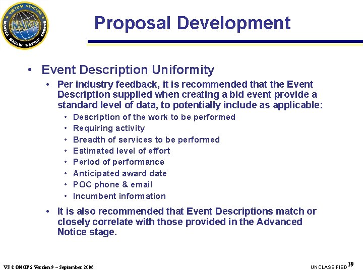 Proposal Development • Event Description Uniformity • Per industry feedback, it is recommended that Proposal Development • Event Description Uniformity • Per industry feedback, it is recommended that