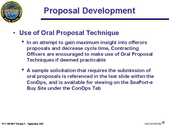 Proposal Development • Use of Oral Proposal Technique • In an attempt to gain Proposal Development • Use of Oral Proposal Technique • In an attempt to gain