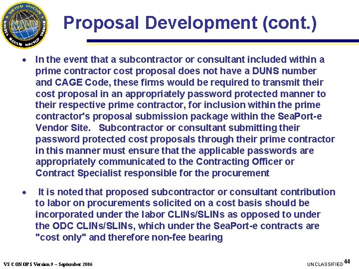 Proposal Development (cont. ) · In the event that a subcontractor or consultant included Proposal Development (cont. ) · In the event that a subcontractor or consultant included