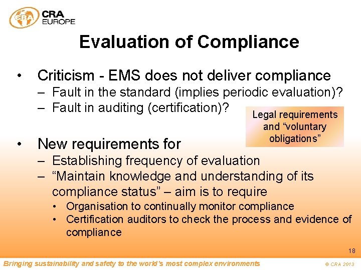 Evaluation of Compliance • Criticism - EMS does not deliver compliance – Fault in