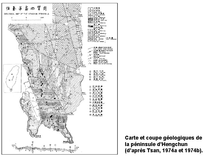 Carte et coupe géologiques de la péninsule d’Hengchun (d’après Tsan, 1974 a et 1974