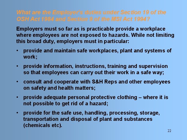 What are the Employer’s duties under Section 19 of the OSH Act 1984 and