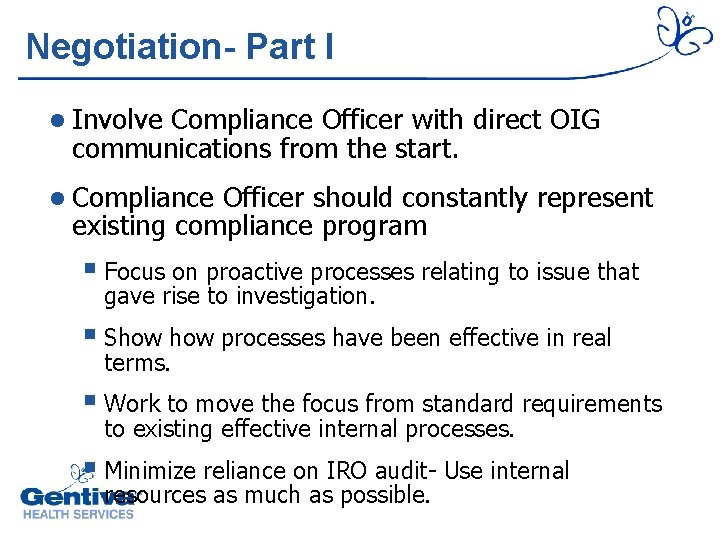 Negotiation- Part I l Involve Compliance Officer with direct OIG communications from the start.