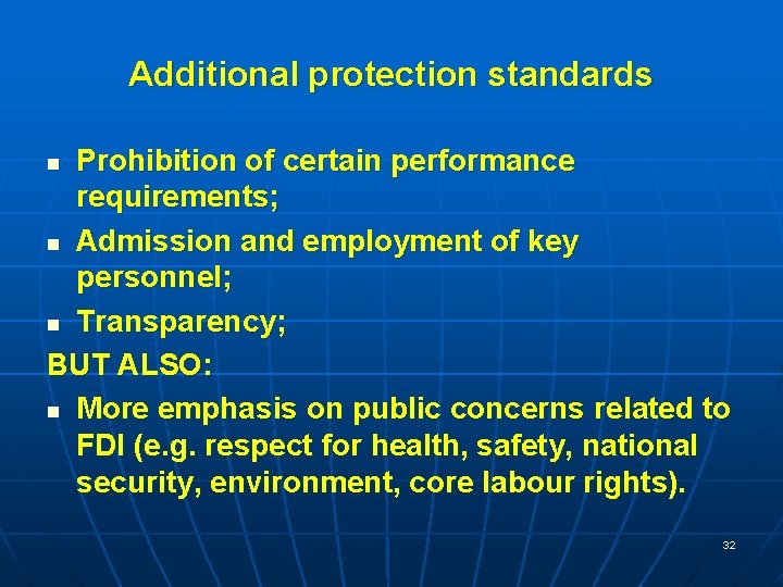 Additional protection standards Prohibition of certain performance requirements; n Admission and employment of key