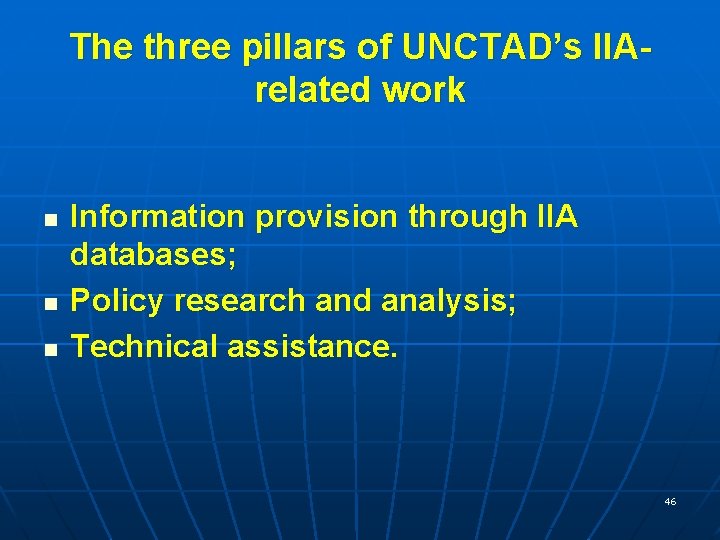 The three pillars of UNCTAD’s IIArelated work n n n Information provision through IIA