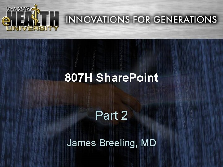 807 H Share. Point Part 2 James Breeling, MD 