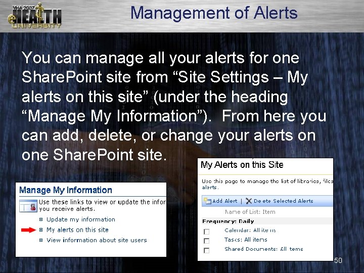 Management of Alerts You can manage all your alerts for one Share. Point site