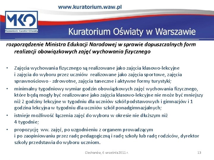 rozporządzenie Ministra Edukacji Narodowej w sprawie dopuszczalnych form realizacji obowiązkowych zajęć wychowania fizycznego •