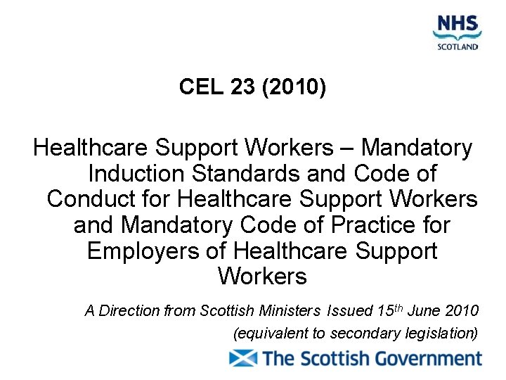 CEL 23 (2010) Healthcare Support Workers – Mandatory Induction Standards and Code of Conduct