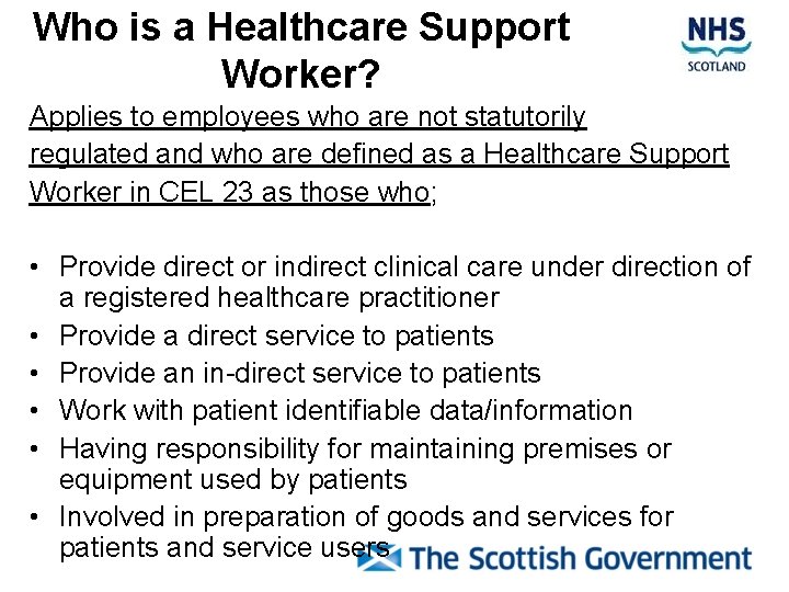 Who is a Healthcare Support Worker? Applies to employees who are not statutorily regulated