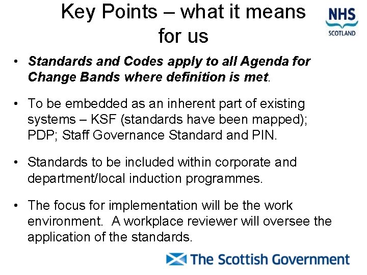 Key Points – what it means for us • Standards and Codes apply to