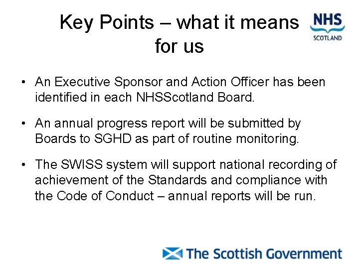 Key Points – what it means for us • An Executive Sponsor and Action