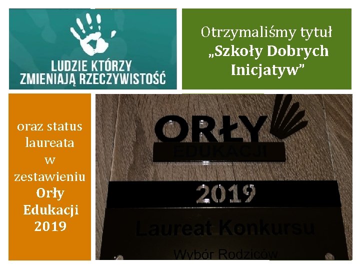 WOLONTARIAT oraz status laureata w zestawieniu Orły Zdobyliśmy II miejsce Edukacji w konkursie „Podaj