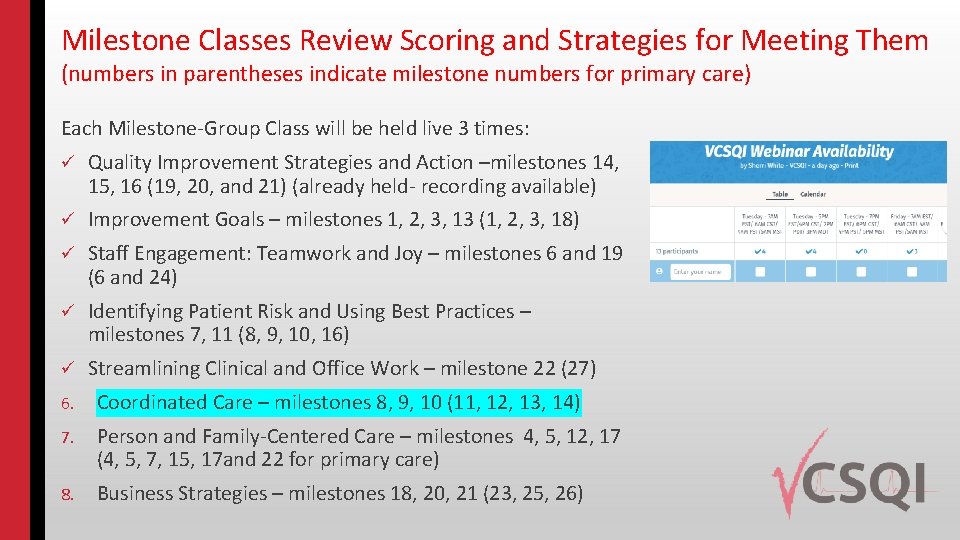 Milestone Classes Review Scoring and Strategies for Meeting Them (numbers in parentheses indicate milestone