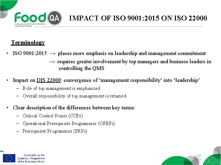 IMPACT OF ISO 9001: 2015 ON ISO 22000 Terminology • ISO 9001: 2015 →