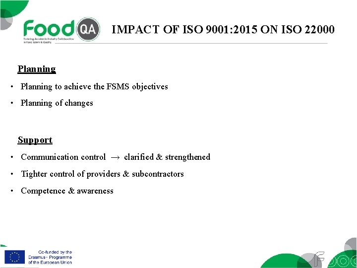 IMPACT OF ISO 9001: 2015 ON ISO 22000 Planning • Planning to achieve the