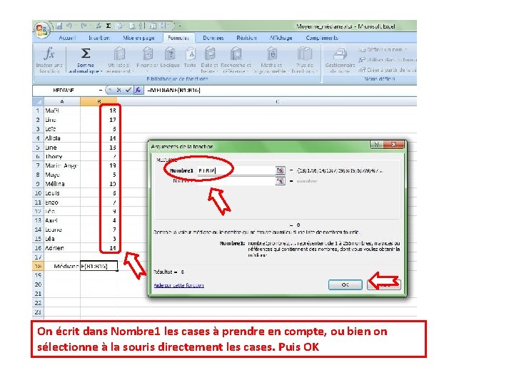 On écrit dans Nombre 1 les cases à prendre en compte, ou bien on On écrit dans Nombre 1 les cases à prendre en compte, ou bien on