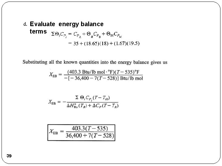 Evaluate energy balance terms 39 Evaluate energy balance terms 39