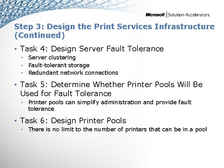 Step 3: Design the Print Services Infrastructure (Continued) • Task 4: Design Server Fault