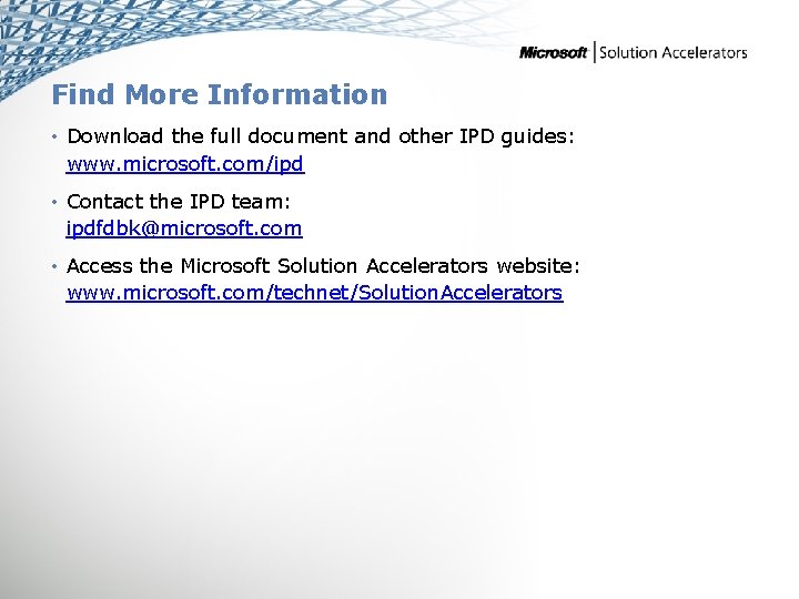 Find More Information • Download the full document and other IPD guides: www. microsoft.
