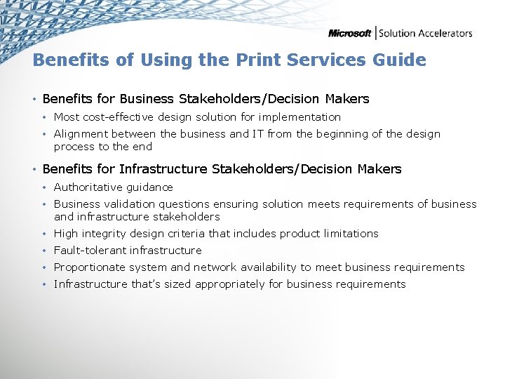 Benefits of Using the Print Services Guide • Benefits for Business Stakeholders/Decision Makers •