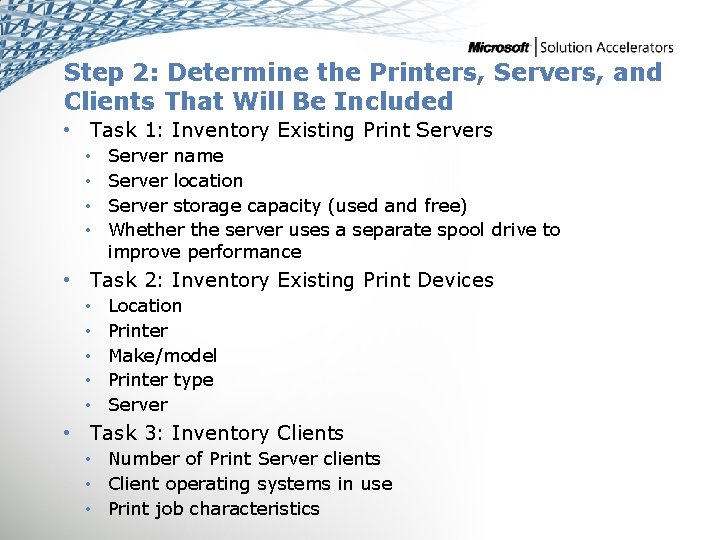 Step 2: Determine the Printers, Servers, and Clients That Will Be Included • Task