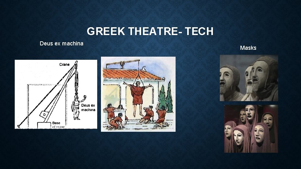 GREEK THEATRE- TECH Deus ex machina Masks 