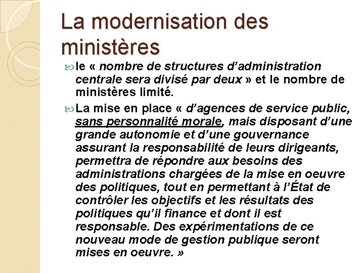 La modernisation des ministères le « nombre de structures d’administration centrale sera divisé par