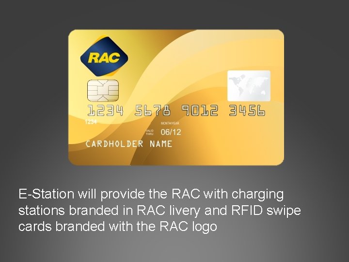 E-Station will provide the RAC with charging stations branded in RAC livery and RFID
