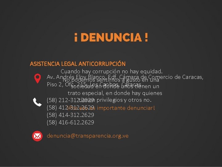 ASISTENCIA LEGAL ANTICORRUPCIÓN Cuando hay corrupción no hay equidad. Av. Andrés Eloy Blanco, Edf.