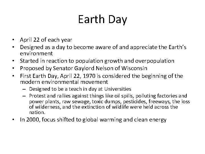 Earth Day • April 22 of each year • Designed as a day to Earth Day • April 22 of each year • Designed as a day to