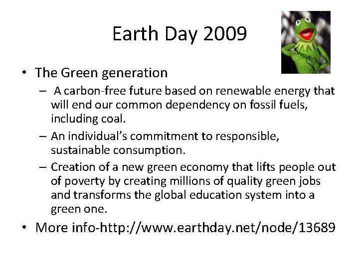 Earth Day 2009 • The Green generation – A carbon-free future based on renewable Earth Day 2009 • The Green generation – A carbon-free future based on renewable
