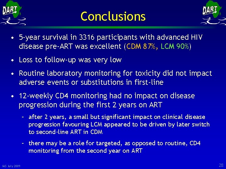 Conclusions • 5 -year survival in 3316 participants with advanced HIV disease pre-ART was