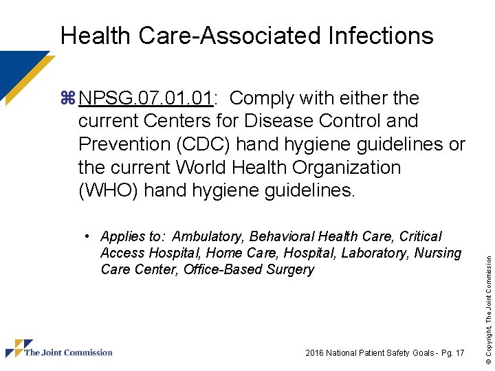 Health Care-Associated Infections • Applies to: Ambulatory, Behavioral Health Care, Critical Access Hospital, Home