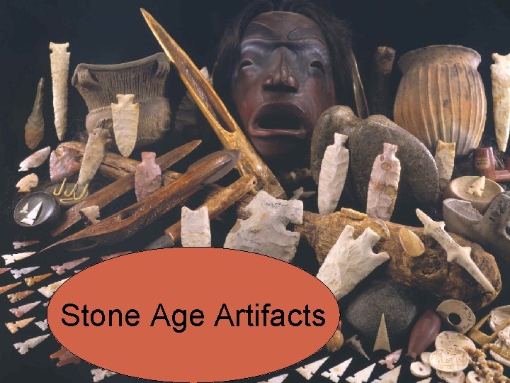 Stone Age Artifacts 