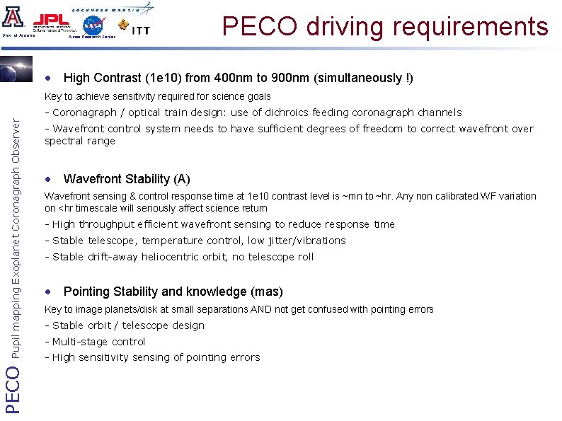 Univ. of Arizona Ames Research Center PECO driving requirements • High Contrast (1 e