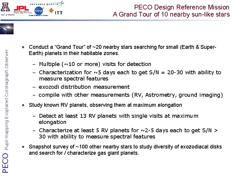 PECO Pupil mapping Exoplanet Coronagraph Observer Univ. of Arizona Ames Research Center PECO Design