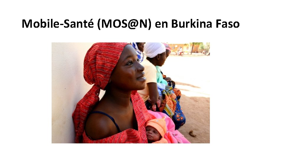 Mobile-Santé (MOS@N) en Burkina Faso 