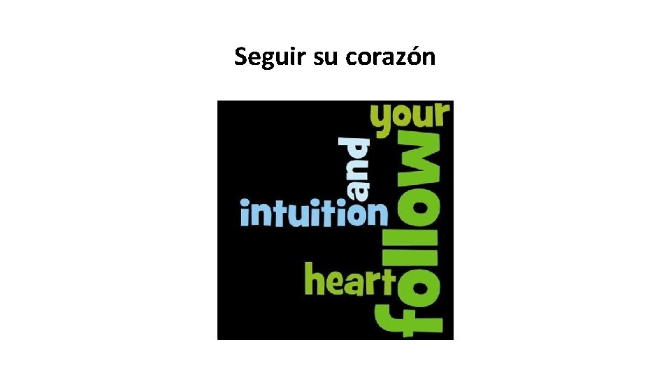 Seguir su corazón 