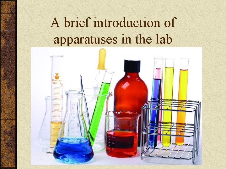 A brief introduction of apparatuses in the lab 