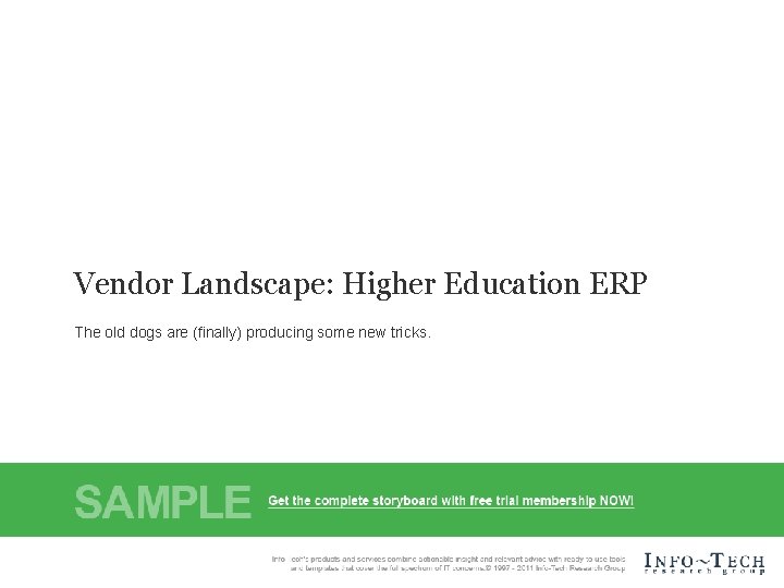 Vendor Landscape: Higher Education ERP The old dogs are (finally) producing some new tricks.