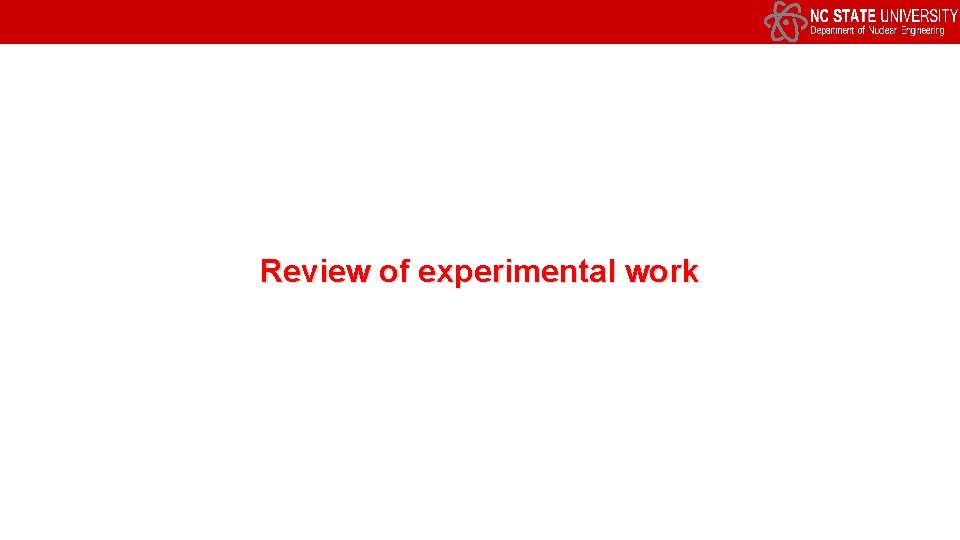 Review of experimental work 