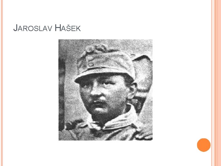 JAROSLAV HAŠEK 