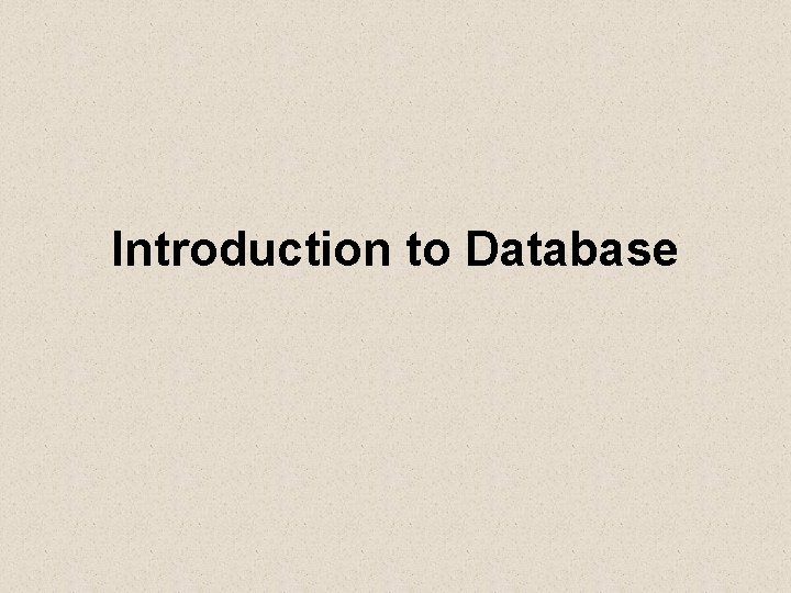 Introduction to Database 