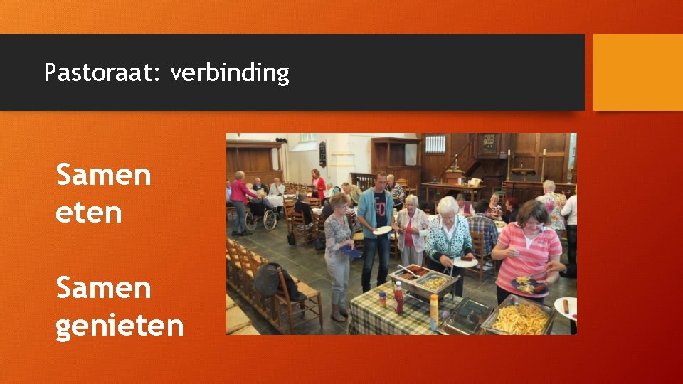 Pastoraat: verbinding Samen eten Samen genieten 