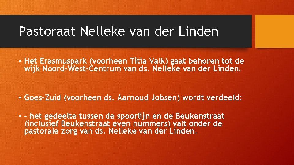 Pastoraat Nelleke van der Linden • Het Erasmuspark (voorheen Titia Valk) gaat behoren tot